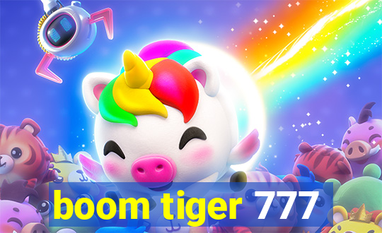 boom tiger 777